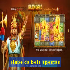 clube da bola apostas